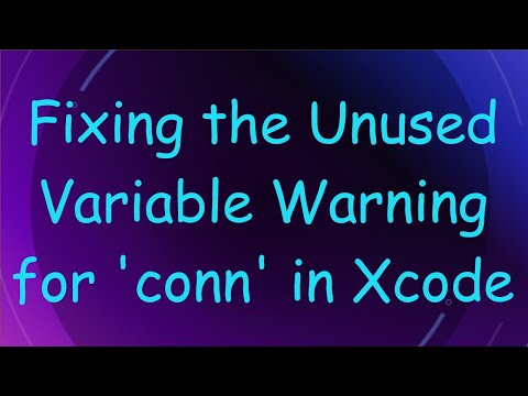 Fixing the Unused Variable Warning for 'conn' in Xcode