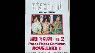 Hüsker Dü - 1987-06-15 - La Rocca, Novellara, Italy (Live)