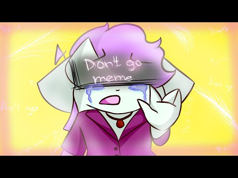 Don't go Meme IREMAKEI