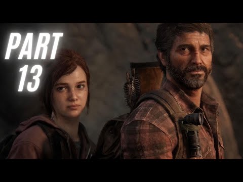 The Last of Us Part 1 - Remastered Edition Walkthrough Part 13