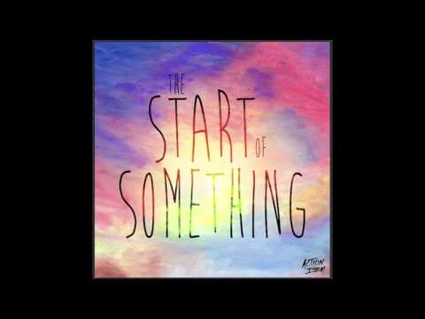 Action Item - The Start of Something (Audio)