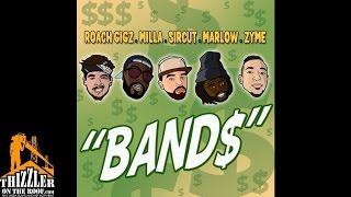 Zyme x Roach Gigz x Milla x Sircut x Marlow - Bands [Thizzler.com]