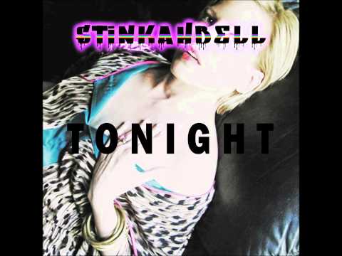 Stinkahbell - Tonight