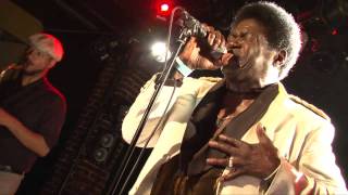 Charles Bradley - No time for dreaming - Live in Paris 07.2011