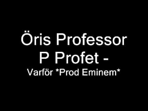 Öris ft. Professor P & Profet - Varför