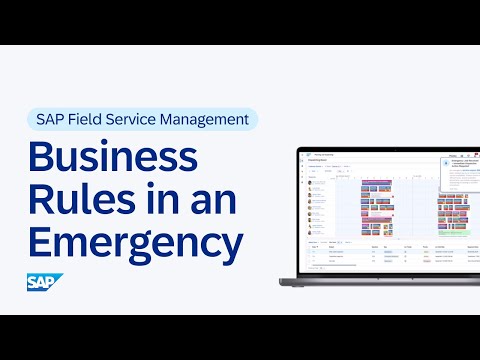 Business Rules in an Emergency in SAP Field Service Management | Demo