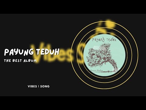 Payung Teduh | The Best Album terbaik
