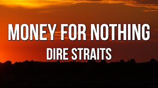 Download lagu Dire Straits - Money For Nothing (Lyrics) mp3 Download lagu Dire Straits - Money For Nothing (Lyrics) mp3