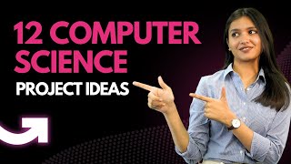 12 Computer Science Project Ideas | Final Year Projects for Computer Science Students