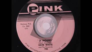 Dave White & The Pyramids - Write My Name / 24 Hours - Pink 705 - 1960
