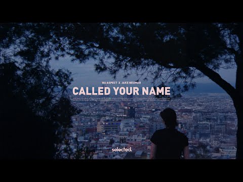 Nu Aspect, Jake Neumar - Called Your Name
