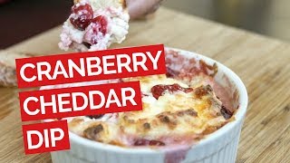 Gooey White Cheddar and Cranberry Dip Recipe