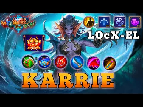 KARRIE AGGRESIVE INSANE DAMAGE MOBILE LEGENDS GAMEPLAY (LOcX-EL) - LEGENDS MOBA