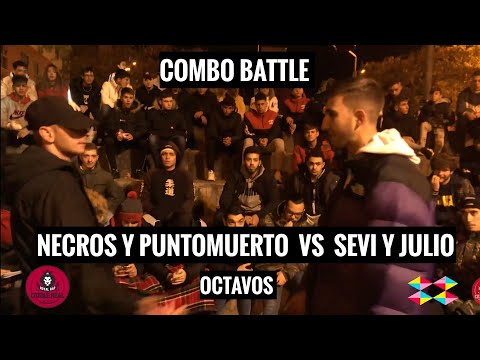 NECROS Y PUNTOMUERTO vs SEVI Y JULIO [ Octavos - Combo Battle ]