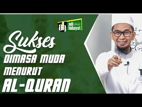 Sukses di masa muda menurut Al-Quran UAH