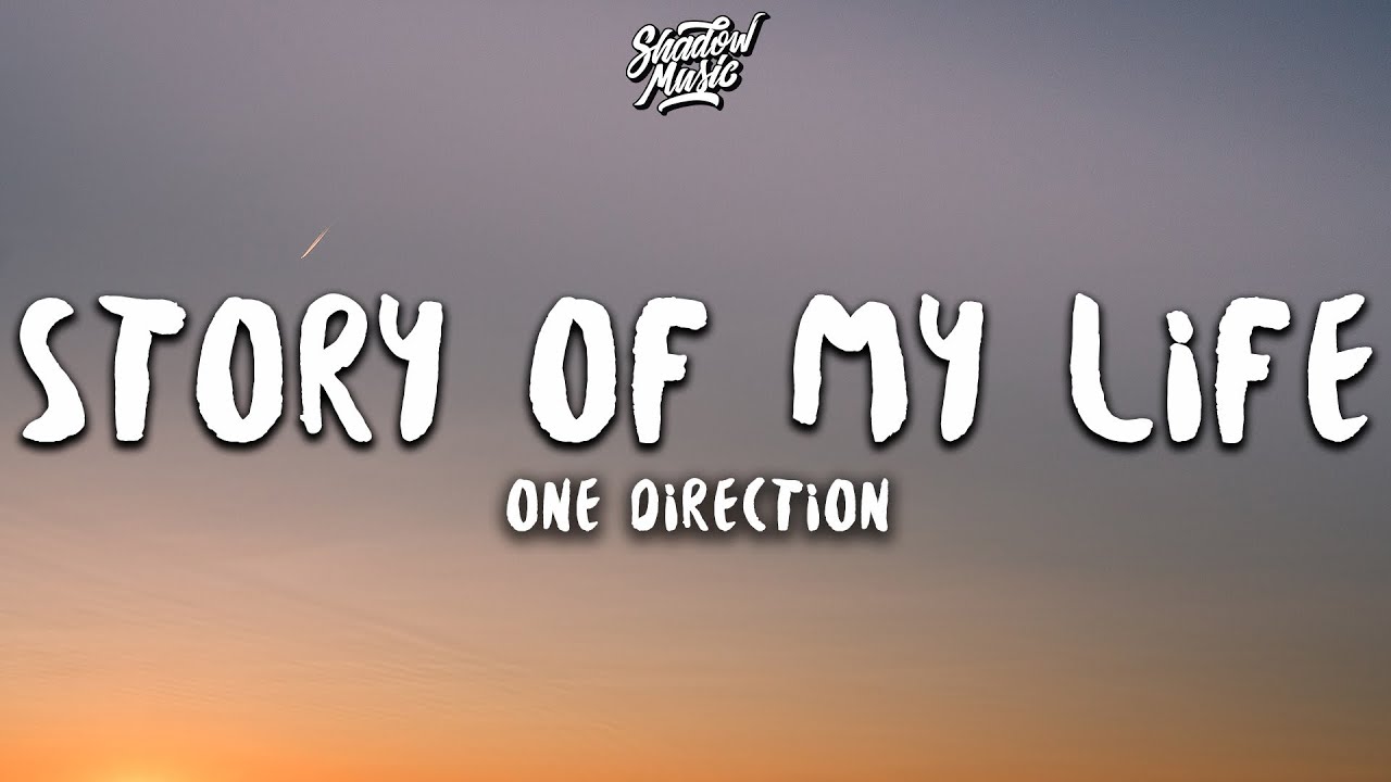 One Direction - Story of My Life (Lyrics)