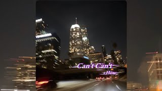 [音樂] +How李家皓 - Can't Can't