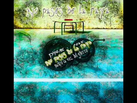 Piipee Mc Feat Nackro - No Pase La Raya (Prod By Criminal Record)