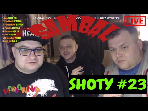 SHOTY MORDOWNIA LIVE #23 - Sambal czelendż