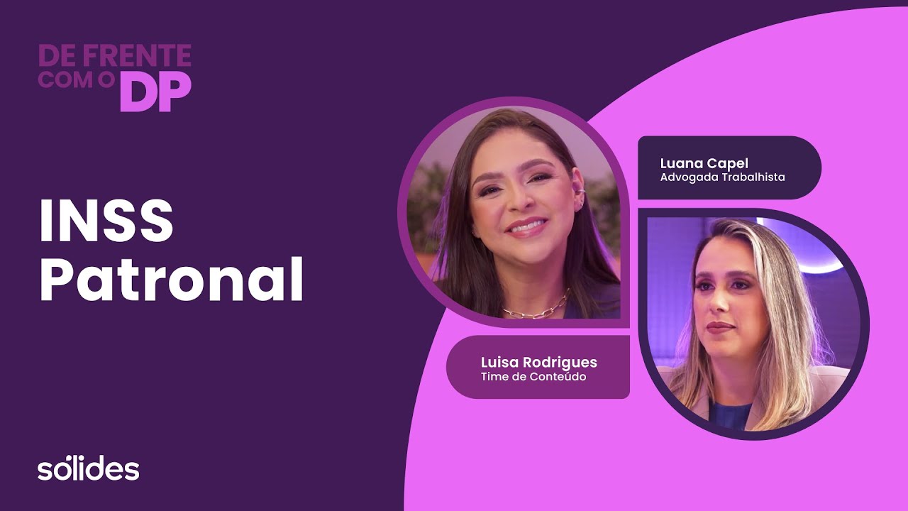 INSS Patronal: O que é, Como Calcular e Regras de Isenção | De Frente com o DP