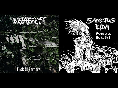 Disaffect / Sanctus Iuda - Fvck All Borders (Split LP)