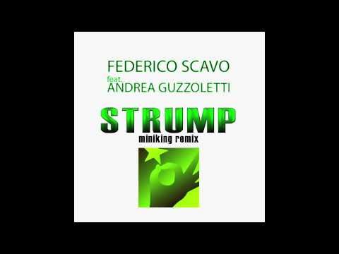 Federico Scavo feat. Andrea Guzzoletti "STRUMP" miniking remix