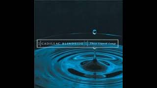Cadillac Blindside - "Sleep Between the Lines"