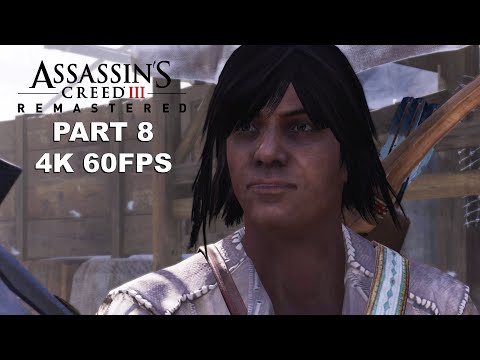 ASSASSIN'S CREED 3 REMASTERED Gameplay Walkthrough Part 8 - Assassin's Creed 3 Remastered 4K 60FPS