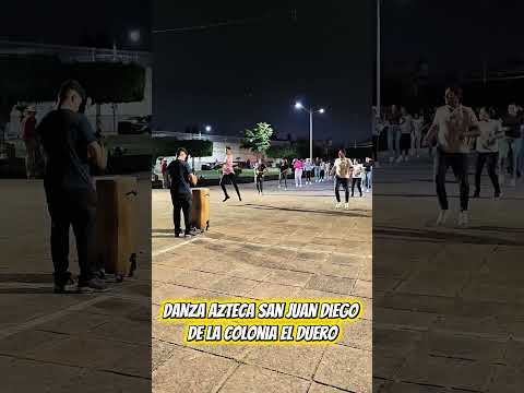 Danza Azteca San Juan Diego de la Colonia el Duero #cultura #tradicion #danzas #virgenmaria