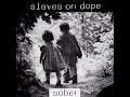 Slaves On Dope Sober 1993 Full EP