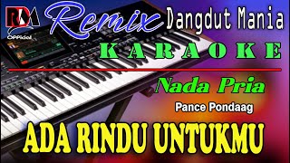 Download lagu Ada Rindu Untukmu - Karaoke (Nada  Pria) Pance Pondaag || Dj Mix Dut Orgen Tunggal mp3