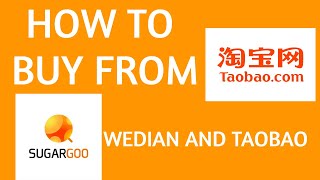 How to buy from Taobao and Weidian Using sugargoo