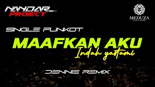 Download lagu Funkot MAAFKAN AKU Indah yastami || By Dennie remix #fullhard mp3 Download lagu Funkot MAAFKAN AKU Indah yastami || By Dennie remix #fullhard mp3