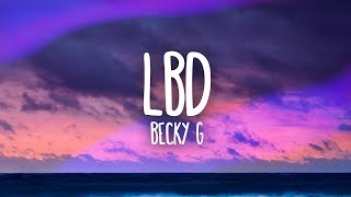 Becky G - LBD (Letra)