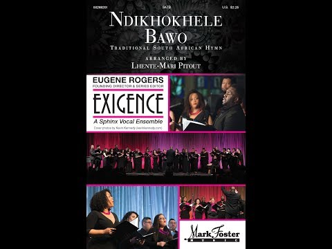 Ndikhokhele Bawo (SATB Choir) - Arranged by Lhente-Mari Pitout