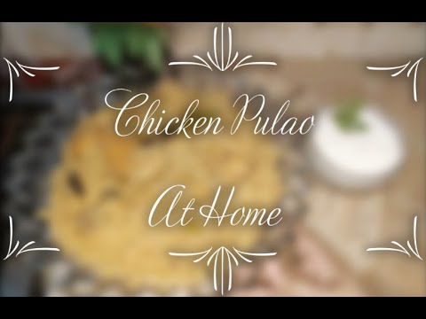 Chicken Pulao & Raita Recipe - How to make Chicken Pulao & Raita By Cooking At Home || Urdu - Hindi