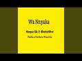 Wa Nnyaka Hala Hitt Feat Shebeshxt Naqua SA Prince Zulu