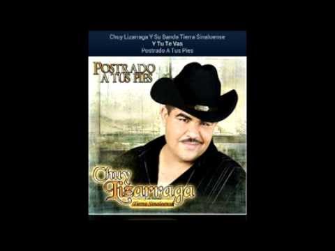 Y Tu Te Vas - Chuy Lizarraga Y Su Banda