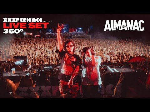 ALMANAC @ XXXPERIENCE  360º (LIVE SET)