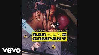 A$AP Rocky ft. BlocBoy JB - Bad Company (Official Audio)