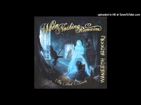 WHEN NOTHING REMAINS-SHE DIED IN AUTUMNS RAIN