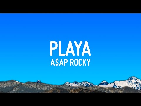 A$AP Rocky - PLAYA (Lyrics)