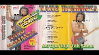 Download lagu Nano Romanza - Serupa Tapi Tak Sama mp3