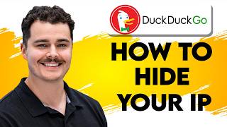 How To Hide Your IP In DuckDuckGo [2026 Guide]