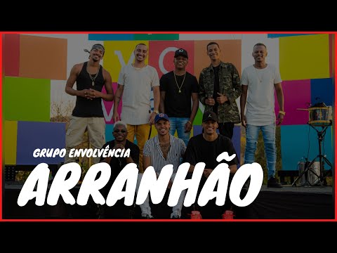GRUPO ENVOLVÊNCIA - ARRANHÃO | PAGODE LANÇAMENTO 2021 - OS PAGODES MAIS TOCADOS DE 2021 - NOVA!!