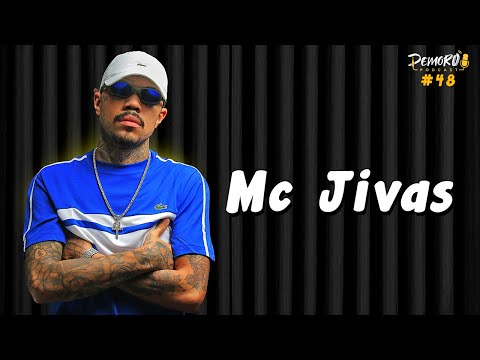 MC JIVAS - Demorô Podcast #48