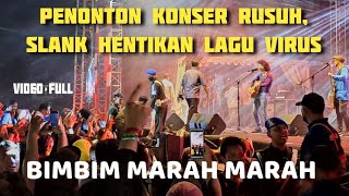 Download lagu Bimbim MARAH | Penonton Konser Rusuh, Slank Hentikan Lagu mp3
