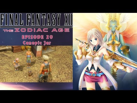 Final Fantasy XII: Zodiac Age_Episode 20: Canopic Jar