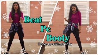 Dance - Beat Pe Booty | Flying Jatt | DubsmashPanti | #FilmySneha