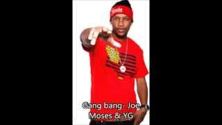 Gang Bang - Joe Moses & YG
